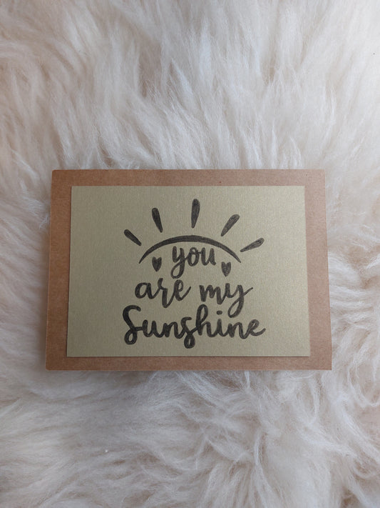 You are my sunshine card