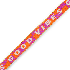 Good vibes ribbon strap